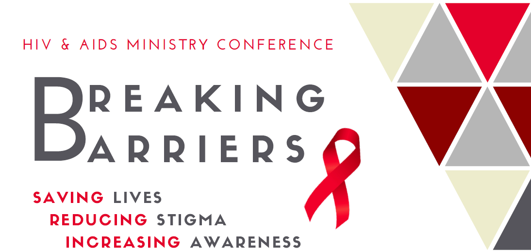 'Breaking Barriers' is the theme of the 2018 conference sponsored by The United Methodist Global AIDS Committee