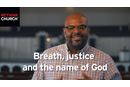 Brian Tillman draws together our breath, justice and God's name