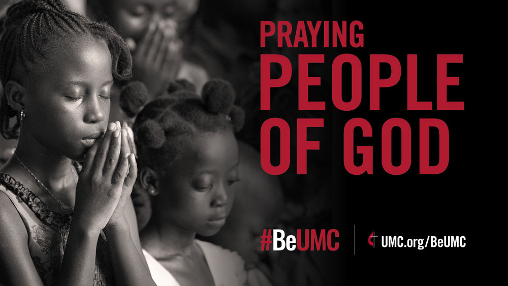 United Methodists are a praying people of God. #BeUMC