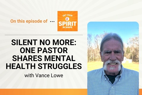 Get Your Spirit in Shape episode 116 with the Rev. Vance Lowe