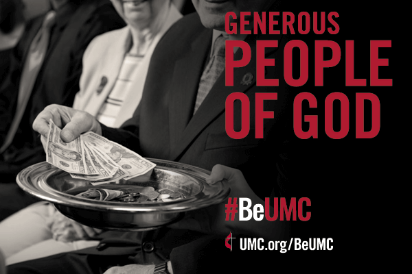 The people of The United Methodist Church are generous.