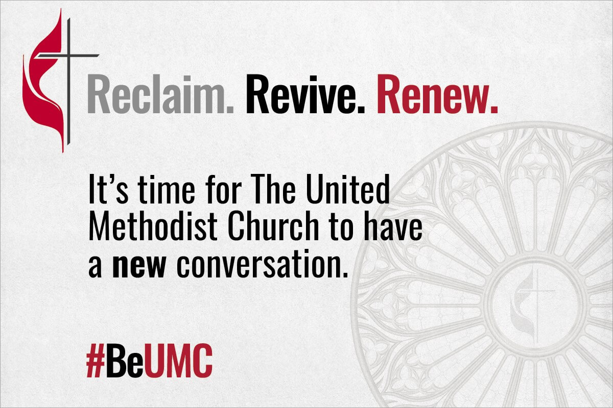 Reclaim. Revive. Renew. MidTerm State of The UMC Address
