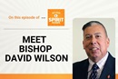 Bishop David Wilson is a guest on "Get Your Spirit in Shape."  Bishop David Wilson is a guest on "Get Your Spirit in Shape."