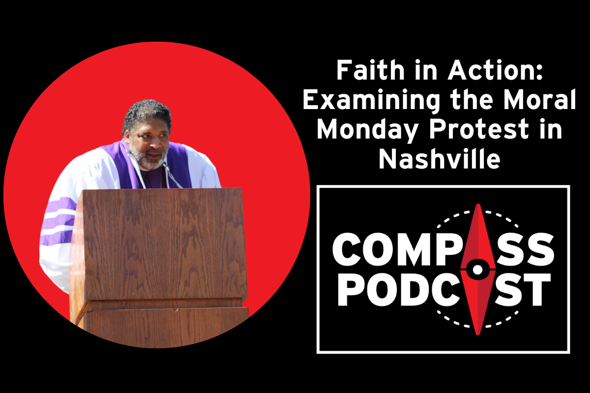 Faith in Action Examining the Moral Monday Protest in Nashville