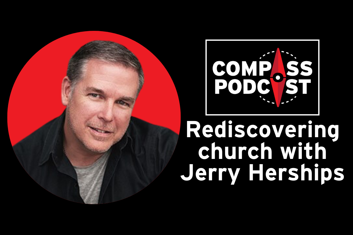 Jerry Herships talks about church on the Compass podcast