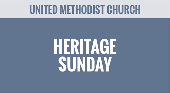 UMC - United Methodist Church - Heritage Sunday - Special Sundays - Thumbnail UMC - United Methodist Church - Heritage Sunday - Special Sundays - Thumbnail
