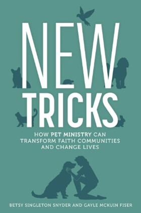 New Tricks: How Pet Ministry Can Transform Faith Communities and Change Lives, is part devotional and part how-to resource for people who are interested in starting a pet ministry. 