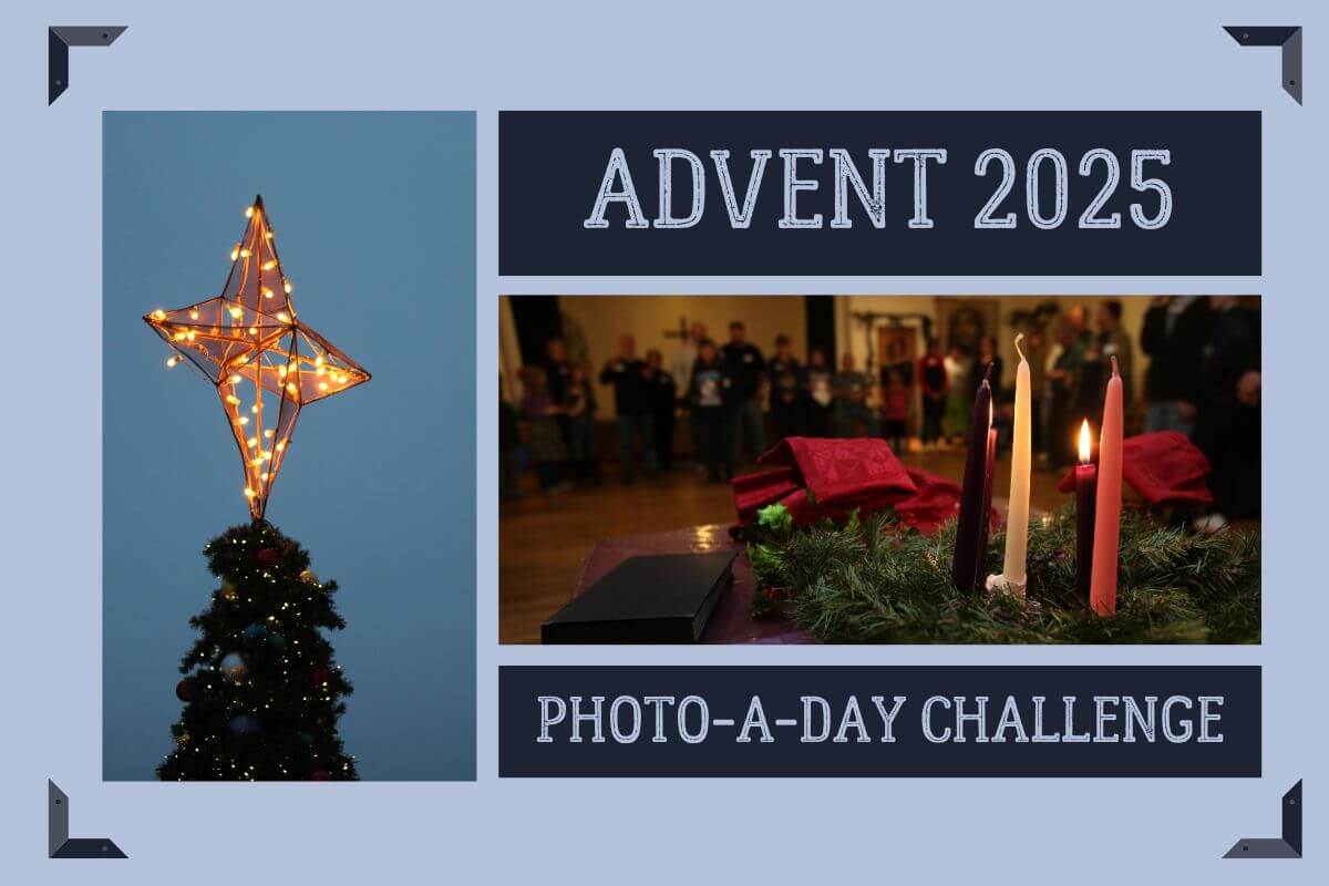 Collage for welcoming to the 2025 Advent photo-a-day challenge