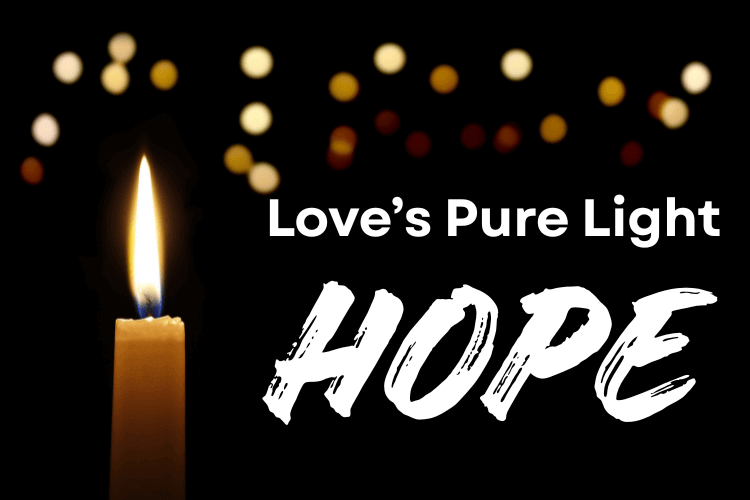 Love’s pure light: Advent weekly devotionals, HOPE