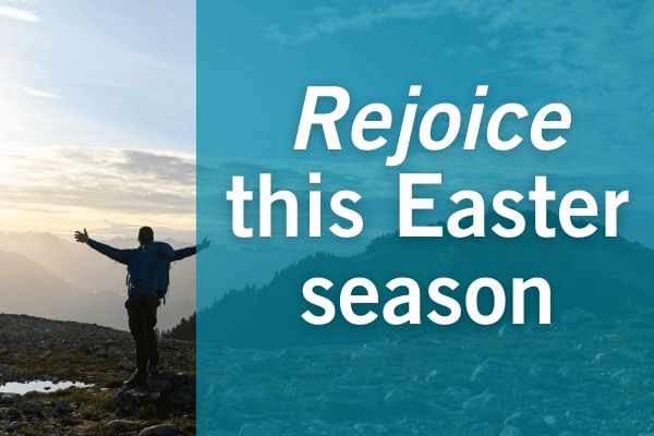 Rejoice this Easter