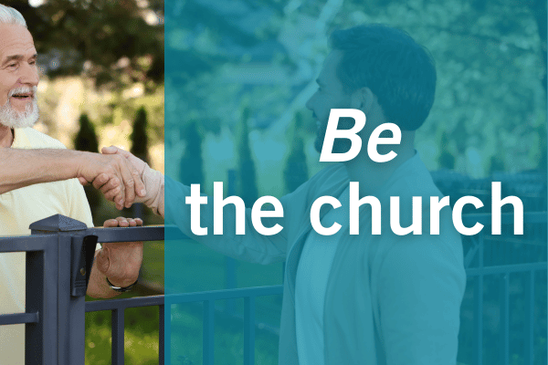 Be the church