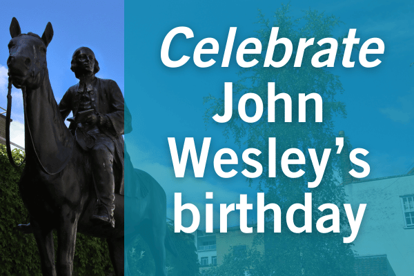 John Wesley's birthday
