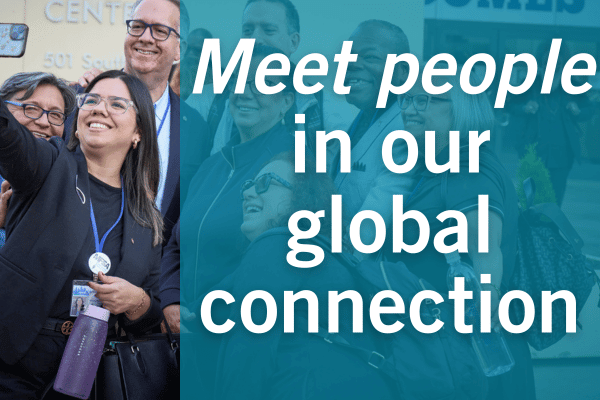 Meet people in our global connection